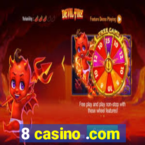 8 casino .com